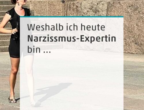 Weshalb ich Narzissmus-Expertin bin …