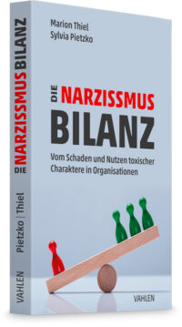 Die Narzissmus-Bilanz von Sylvia Pietzko und Marion Thiel - Vahlen 2024