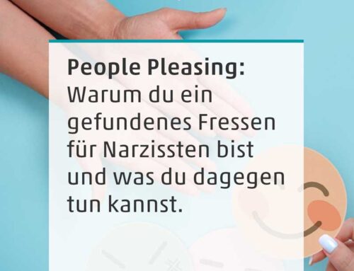 People Pleasing: Warum du ein gefundenes Fressen für Narzissten bist und was du dagegen tun kannst.
